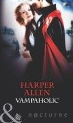 Vampaholic (Mills & Boon Nocturne) (Darkheart & Crosse - Book 2) main product photo