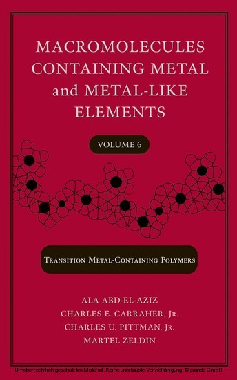 Macromolecules Containing Metal and Metal-Like Elements, Volume 6, main product photo