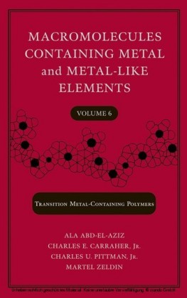 Macromolecules Containing Metal and Metal-Like Elements, Volume 6,