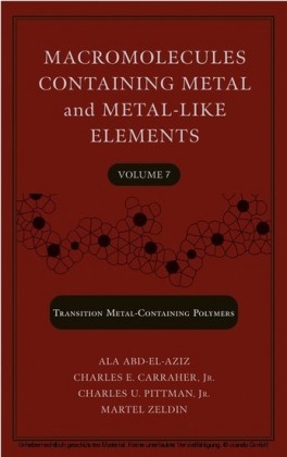 Macromolecules Containing Metal and Metal-Like Elements, Volume 7,