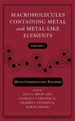 Macromolecules Containing Metal and Metal-Like Elements, Volume 5,