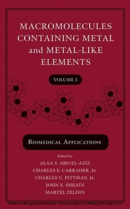 Macromolecules Containing Metal and Metal-Like Elements, Volume 3,