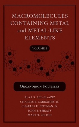 Macromolecules Containing Metal and Metal-Like Elements, Volume 2,