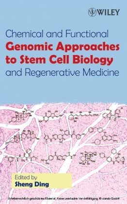 Chemical and Functional Genomic Approaches to Stem Cell Biology and Regenerative Medicine
