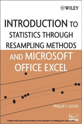 Introduction to Statistics Through Resampling Methods and Microsoft Office Excel,