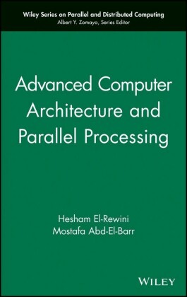 Advanced Computer Architecture and Parallel Processing