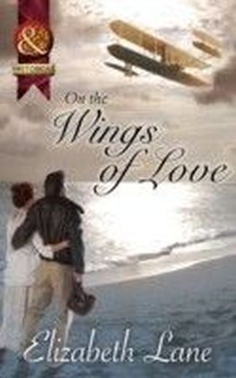 On the Wings of Love (Mills & Boon Historical) main product photo