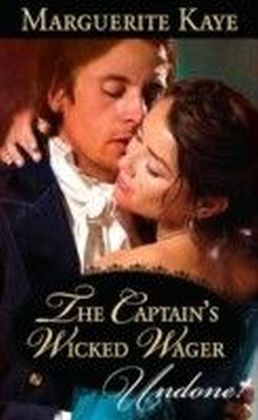 Captain's Wicked Wager (Mills & Boon Historical Undone)