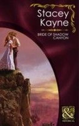 Bride of Shadow Canyon (Mills & Boon Historical)