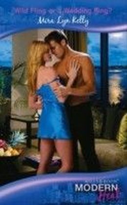 Wild Fling or a Wedding Ring? (Mills & Boon Modern Heat) main product photo