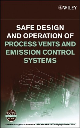 Safe Design and Operation of Process Vents and Emission Control Systems