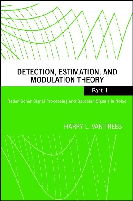 Detection, Estimation, and Modulation Theory, Part III main product photo