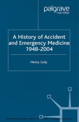 A History of Accident and Emergency Medicine, 1948-2004