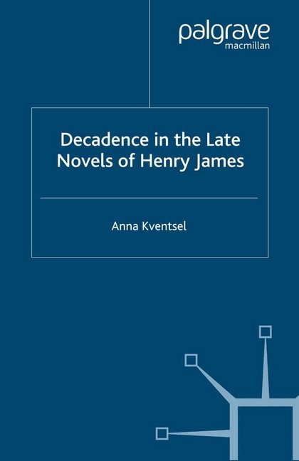 Decadence in the Late Novels of Henry James main product photo