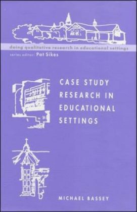 Case Study Research In Educational Settings
