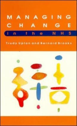 Managing Change In The Nhs