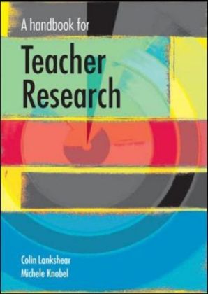 A Handbook For Teacher Research