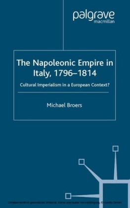 The Napoleonic Empire in Italy, 1796-1814
