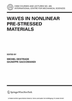 Waves in Nonlinear Pre-Stressed Materials