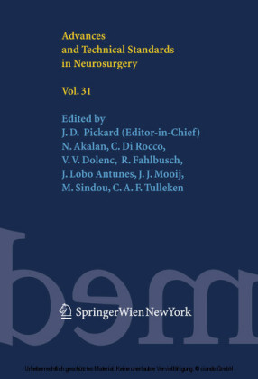 Advances and Technical Standards in Neurosurgery, Vol. 31. Vol.31