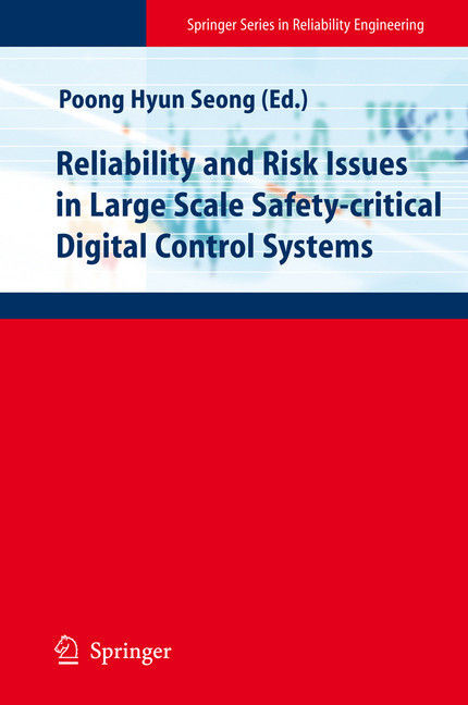 Reliability and Risk Issues in Large Scale Safety-critical Digital Control Systems main product photo