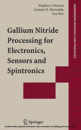 Gallium Nitride Processing for Electronics, Sensors and Spintronics