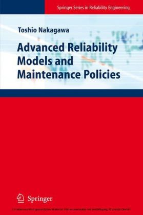 Advanced Reliability Models and Maintenance Policies