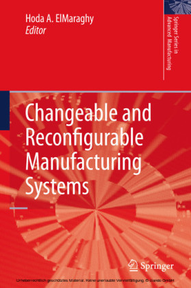Changeable and Reconfigurable Manufacturing Systems