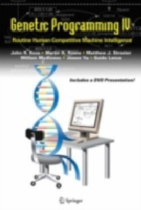 Genetic Programming IV - Routine Human-Competitive Machine Intelligence