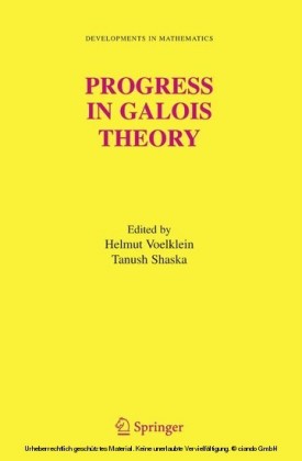 Progress in Galois Theory