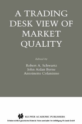 A Trading Desk View of Market Quality
