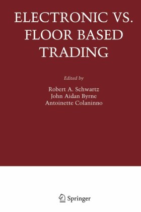 Electronic vs. Floor Based Trading