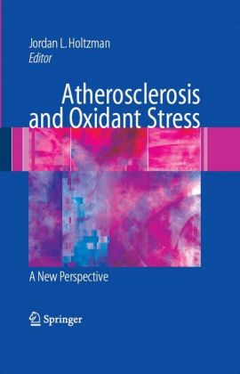 Atherosclerosis and Oxidant Stress: A New Perspective