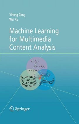 Machine Learning for Multimedia Content Analysis