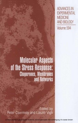 Molecular Aspects of the Stress Response: Chaperones, Membranes and Networks