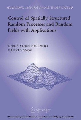 Control of Spatially Structured Random Processes and Random Fields with Applications
