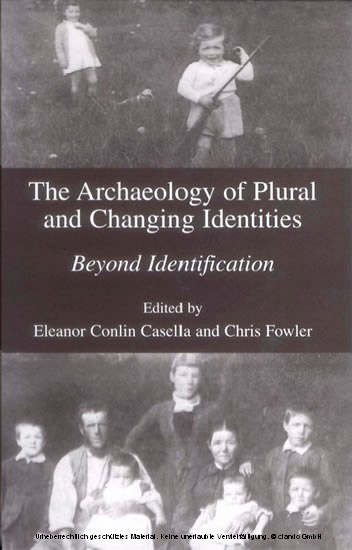 The Archaeology of Plural and Changing Identities main product photo