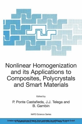 Nonlinear Homogenization and its Applications to Composites, Polycrystals and Smart Materials