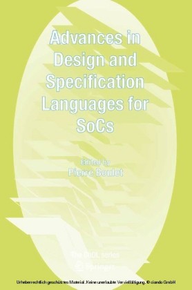 Advances in Design and Specification Languages for SoCs