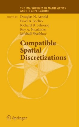 Compatible Spatial Discretizations