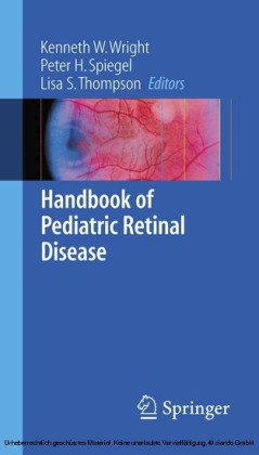Handbook of Pediatric Retinal Disease