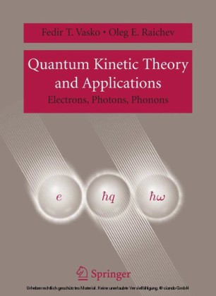 Quantum Kinetic Theory and Applications