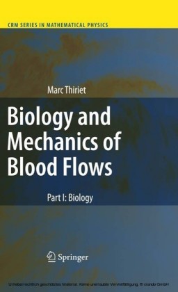 Biology and Mechanics of Blood Flows