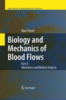 Biology and Mechanics of Blood Flows