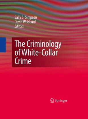 The Criminology of White-Collar Crime