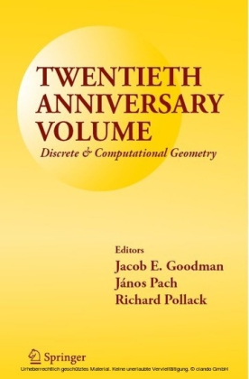 Twentieth Anniversary Volume: Discrete & Computational Geometry