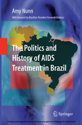 The Politics and History of AIDS Treatment in Brazil