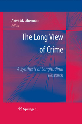 The Long View of Crime: A Synthesis of Longitudinal Research