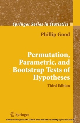 Permutation, Parametric, and Bootstrap Tests of Hypotheses