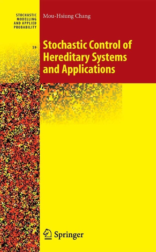 Stochastic Control of Hereditary Systems and Applications main product photo
